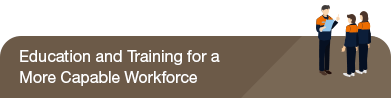 Education and Training for a More Capable Workforce